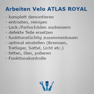 Arbeiten an Velo Atlas Royal, Aufzählung